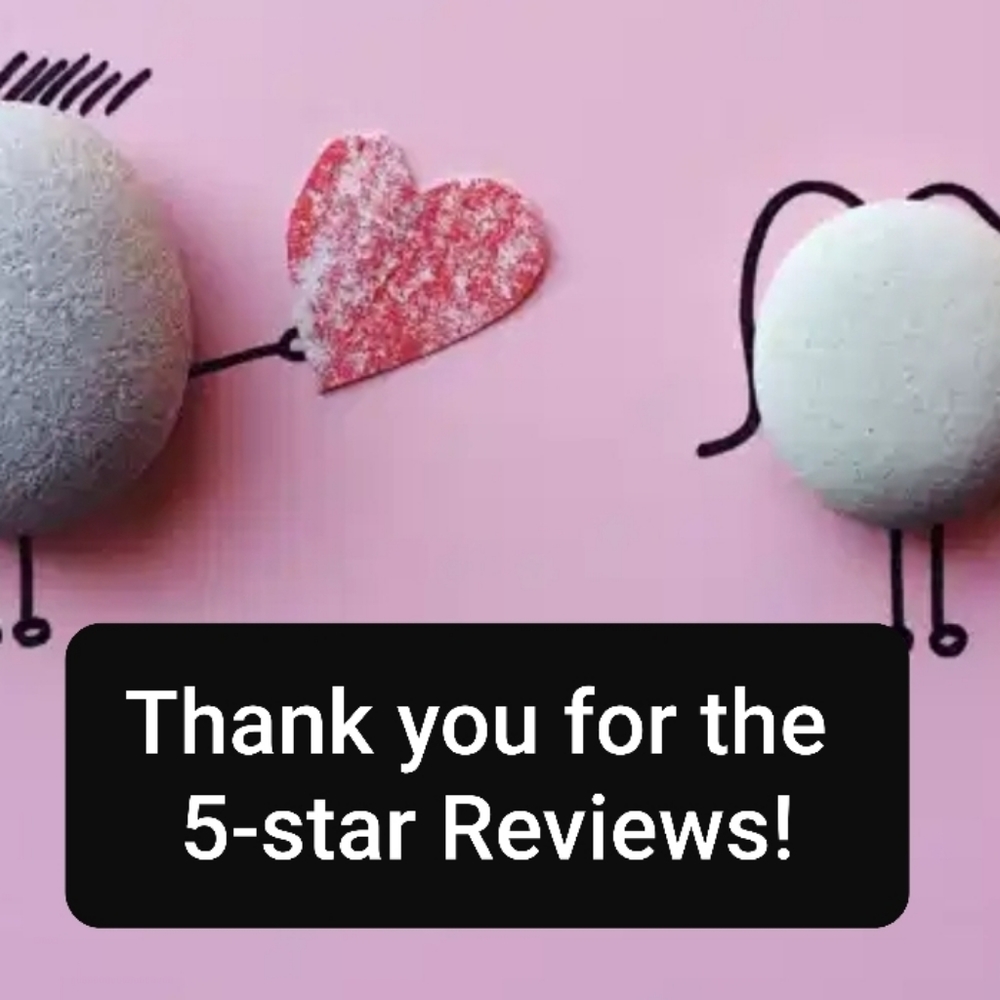 Thank you for the 5-Star Reviews and Love Notes!!!